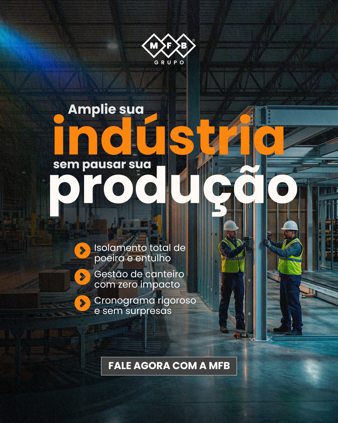 Amplie sua indústria sem pausar sua produção.